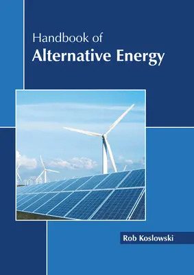 Manual de energías alternativas - Handbook of Alternative Energy