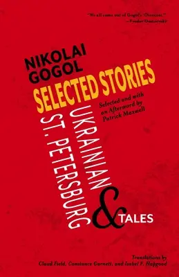 Cuentos escogidos de Nikolái Gógol: Cuentos ucranianos y de San Petersburgo - Selected Stories of Nikolai Gogol: Ukrainian and St. Petersburg Tales