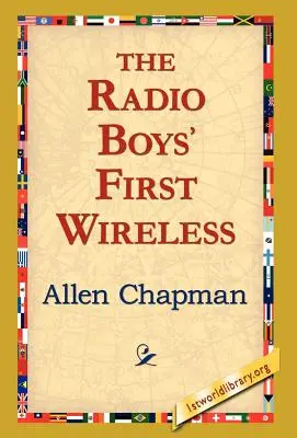 La primera radio inalámbrica de los chicos de la radio - The Radio Boys' First Wireless