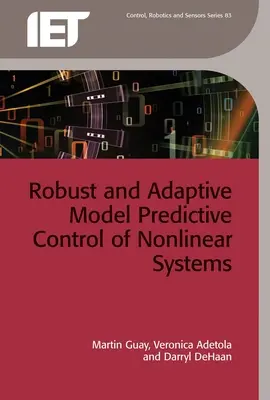 Control predictivo de modelos robusto y adaptativo de sistemas no lineales - Robust and Adaptive Model Predictive Control of Nonlinear Systems