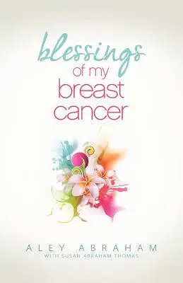 Bendiciones de mi cáncer de mama - Blessings of My Breast Cancer