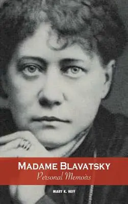 Madame Blavatsky, Memorias personales: Introducción de la hermana de H. P. Blavatsky - Madame Blavatsky, Personal Memoirs: Introduction by H. P. Blavatsky's Sister
