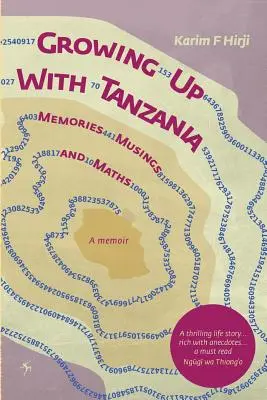Crecer con Tanzania. Recuerdos, reflexiones y matemáticas - Growing Up With Tanzania. Memories, Musings and Maths