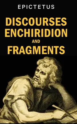 Discursos, Enchiridion y Fragmentos - Discourses, Enchiridion and Fragments