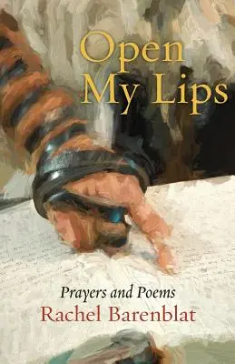 Abre mis labios: Oraciones y poemas - Open My Lips: Prayers and Poems