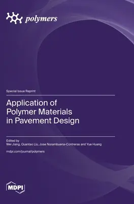 Aplicación de materiales poliméricos en el diseño de pavimentos - Application of Polymer Materials in Pavement Design
