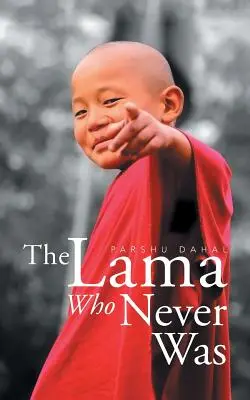 El lama que nunca fue - The Lama Who Never Was