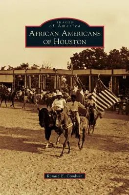 Afroamericanos de Houston - African Americans of Houston