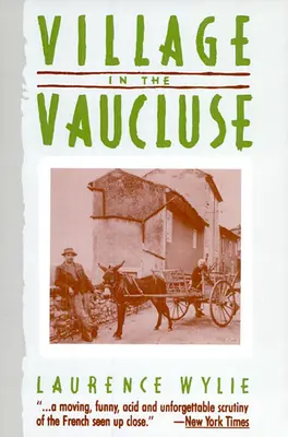 Aldea en el Vaucluse: Tercera edición - Village in the Vaucluse: Third Edition
