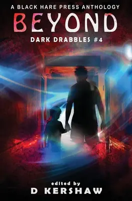 Más allá: Una antología de microficción paranormal - Beyond: A Paranormal Microfiction Anthology