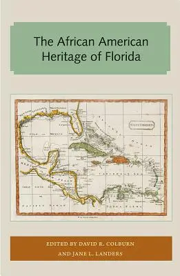 La herencia afroamericana de Florida - The African American Heritage of Florida