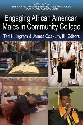 La participación de los varones afroamericanos en la universidad comunitaria - Engaging African American Males in Community College