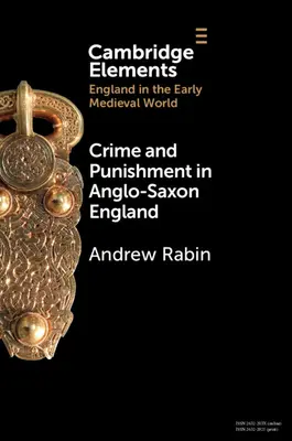 Crimen y castigo en la Inglaterra anglosajona - Crime and Punishment in Anglo-Saxon England