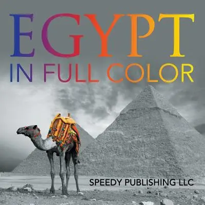 Egipto a todo color - Egypt In Full Color