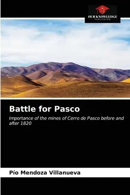 Batalla por Pasco - Battle for Pasco