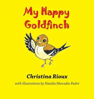 Mi jilguero feliz - My Happy Goldfinch