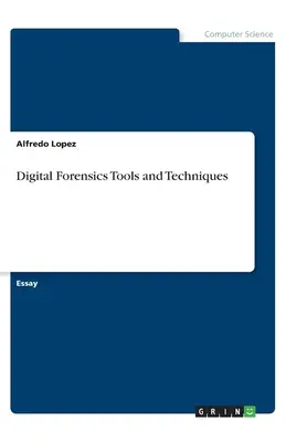 Herramientas y técnicas forenses digitales - Digital Forensics Tools and Techniques