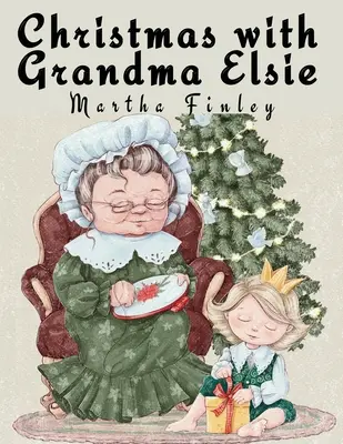 Navidad con la abuela Elsie - Christmas with Grandma Elsie