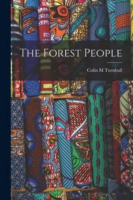 La gente del bosque - The Forest People