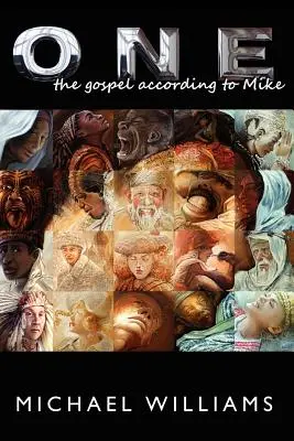 Uno: El Evangelio según Mike - One: The Gospel According to Mike