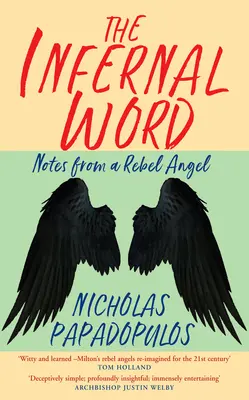La palabra infernal: Notas de un ángel rebelde - The Infernal Word: Notes from a Rebel Angel