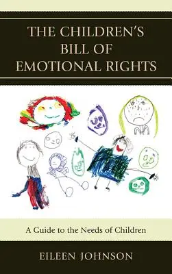 La Carta de Derechos Emocionales de los Niños: Una guía para las necesidades de los niños - The Children's Bill of Emotional Rights: A Guide to the Needs of Children