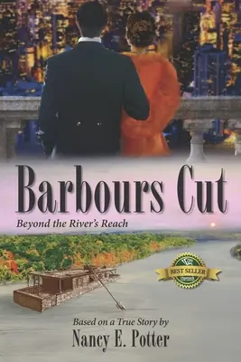 Barbours Cut: Más allá del alcance del río - Barbours Cut: Beyond the River's Reach