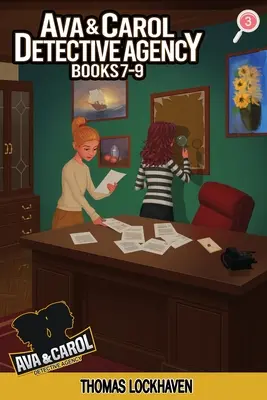 Agencia de detectives Ava y Carol: Books 7-9 (Ava & Carol Detective Agency Series Book 3) 2023 Cover Version - Ava & Carol Detective Agency: Books 7-9 (Ava & Carol Detective Agency Series Book 3) 2023 Cover Version