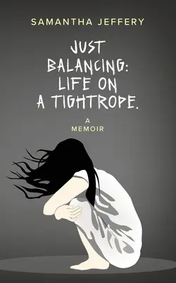 En equilibrio: La vida en la cuerda floja - Just Balancing: Life on a Tightrope