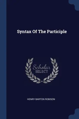 Sintaxis del participio - Syntax Of The Participle