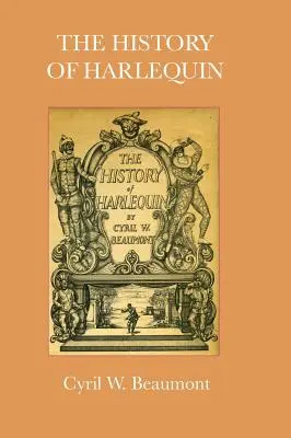 La historia de Arlequín - The History of Harlequin