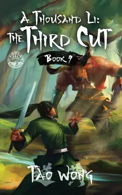 Mil Li: El Tercer Corte: Una novela de cultivo Xianxia - A Thousand Li: The Third Cut: A Xianxia Cultivation Novel