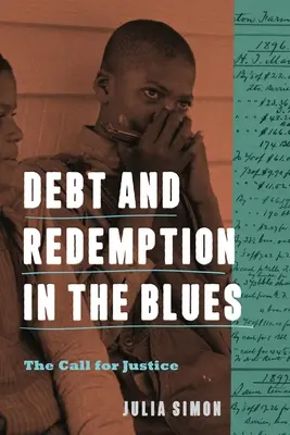 Deuda y redención en el blues: La llamada de la justicia - Debt and Redemption in the Blues: The Call for Justice