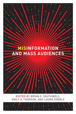 Desinformación y público masivo - Misinformation and Mass Audiences