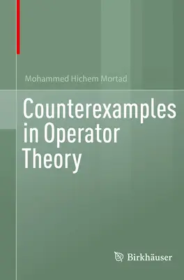 Contraejemplos en la teoría de operadores - Counterexamples in Operator Theory