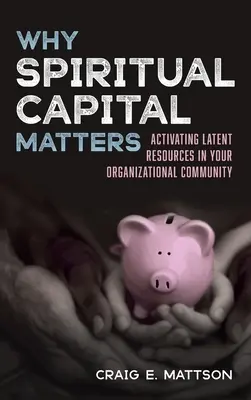 Por qué es importante el capital espiritual - Why Spiritual Capital Matters