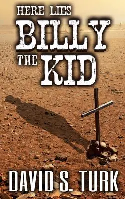 Aquí yace Billy el Niño - Here Lies Billy the Kid