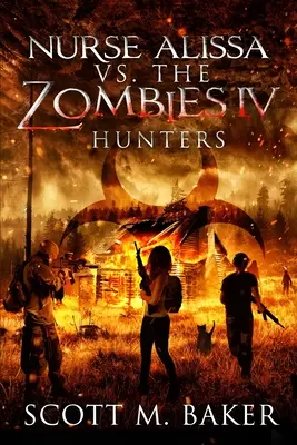 Enfermera Alissa contra los zombis IV: Cazadores - Nurse Alissa vs. the Zombies IV: Hunters