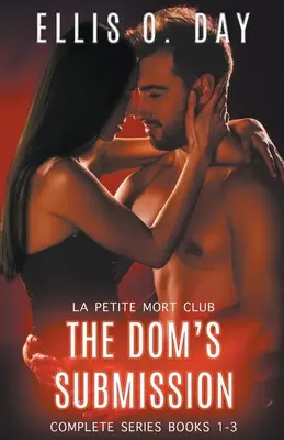 Serie La Sumisión del Dom (Partes 1-3) - The Dom's Submission Series (Parts 1-3)