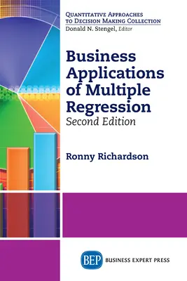 Aplicaciones empresariales de la regresión múltiple, segunda edición - Business Applications of Multiple Regression, Second Edition