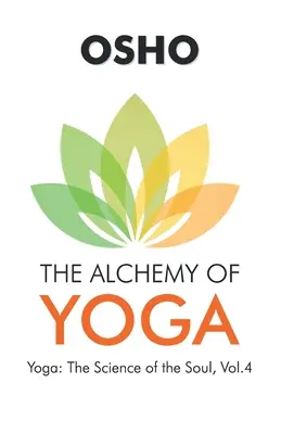 Osho: La alquimia del yoga - Osho: The Alchemy of Yoga