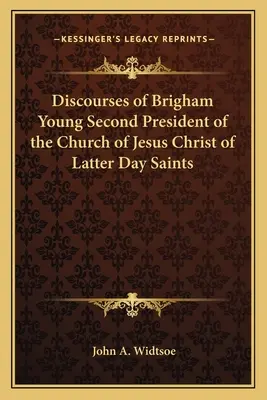 Discursos de Brigham Young Segundo Presidente de la Iglesia de Jesucristo de los Santos de los Últimos Días - Discourses of Brigham Young Second President of the Church of Jesus Christ of Latter Day Saints