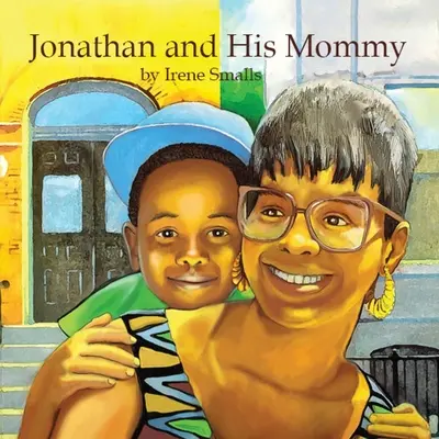 Jonathan y su mamá - Jonathan and His Mommy