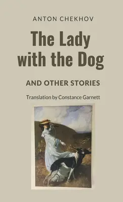 La dama del perro y otros cuentos - The Lady with the Dog and Other Stories