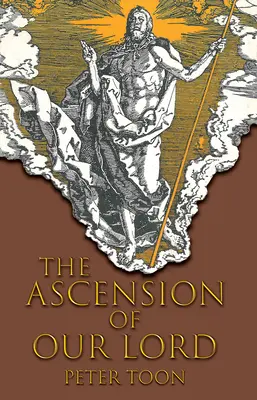 La Ascensión de Nuestro Señor - The Ascension of Our Lord