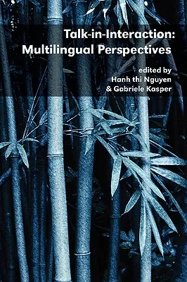 Hablar en interacción: Perspectivas multilingües - Talk-In-Interaction: Multilingual Perspectives