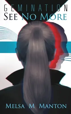 See No More: Un thriller de espionaje futurista - See No More: A Futuristic Espionage Thriller