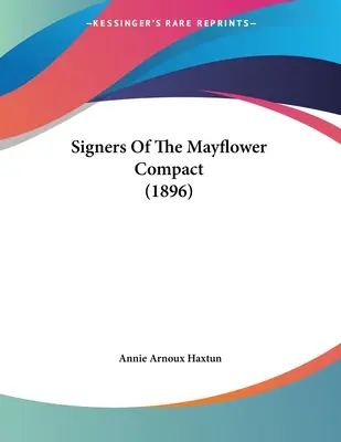 Los firmantes del Mayflower Compact (1896) - Signers Of The Mayflower Compact (1896)