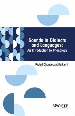 Sonidos en dialectos y lenguas: Introducción a la fonología - Sounds in Dialects and Languages: An Introduction to Phonology