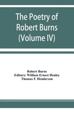 La poesía de Robert Burns (Volumen IV) - The poetry of Robert Burns (Volume IV)